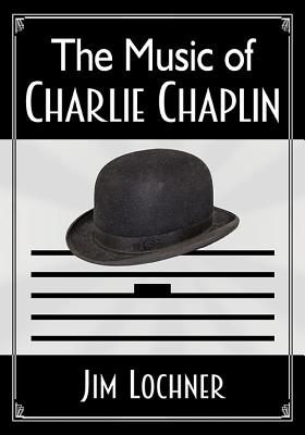 The Music of Charlie Chaplin