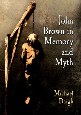 John Brown in Historical Memory