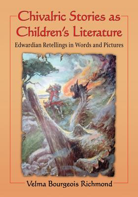 Chivalric Stories as Children's Literature