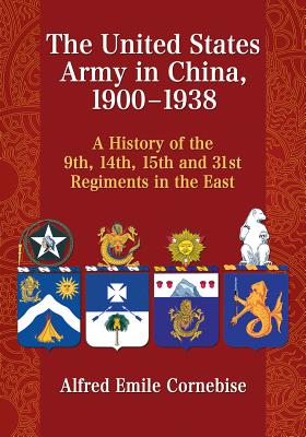 The United States Army in China, 1900-1938