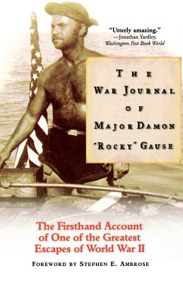 The War Journal of Major Damon "Rocky" Gause