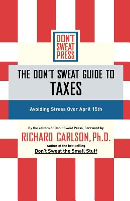 The Don't Sweat Guide to Taxes