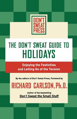 The Don't Sweat Guide to Holidays