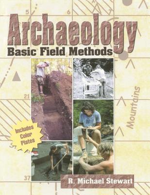 Archaeology: Basic Field Methods