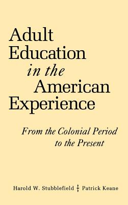 Adult Education in the American Experience