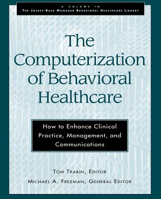 The Computerization of Behavioral Healthcare