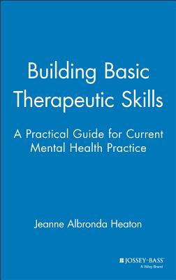 Building Basic Therapeutic Skills