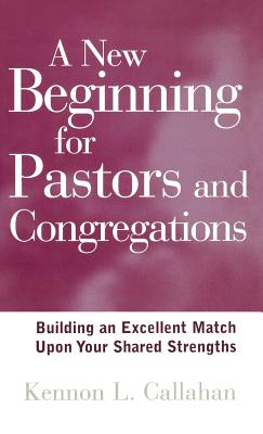 A New Beginning for Pastors and Congregations