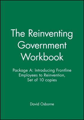 The Reinventing Government Workbook