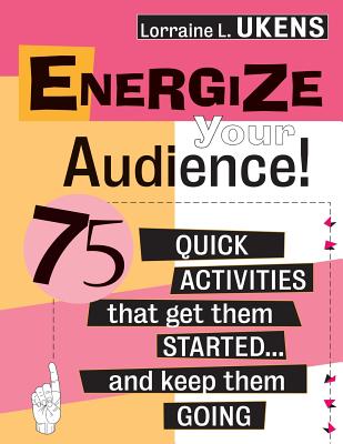 Energize Your Audience!