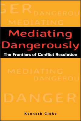 Mediating Dangerously