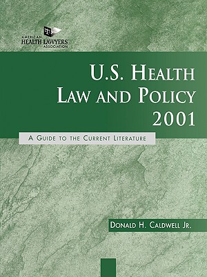 U.S. Health Law and Policy 2001