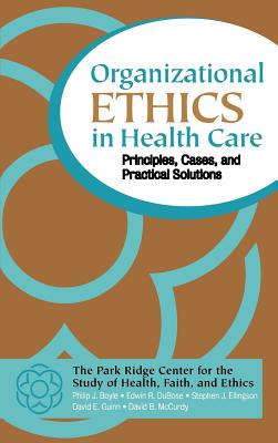 Organizational Ethics in Health Care