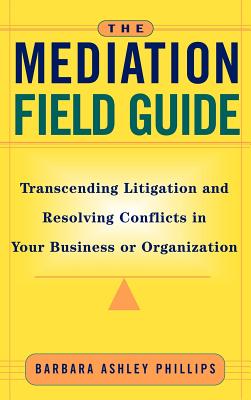 The Mediation Field Guide