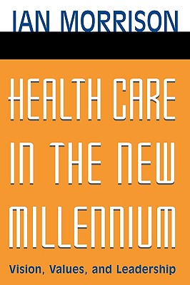 Health Care in the New Millennium