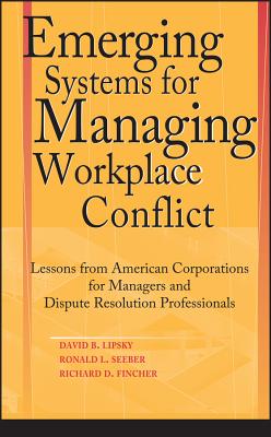 Emerging Systems for Managing Workplace Conflict