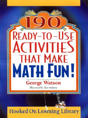 190 Ready-to-Use Activities That Make Math Fun!