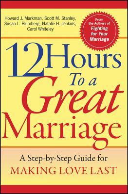 12 Hours to a Great Marriage