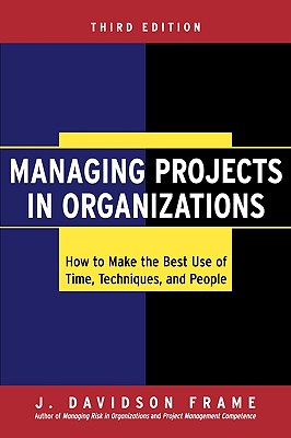 Managing Projects in Organizations