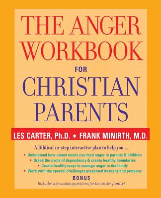 The Anger Workbook for Christian Parents