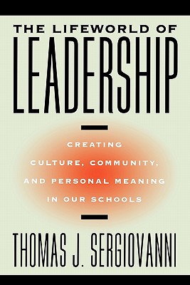 The Lifeworld of Leadership