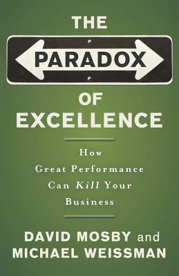 The Paradox of Excellence