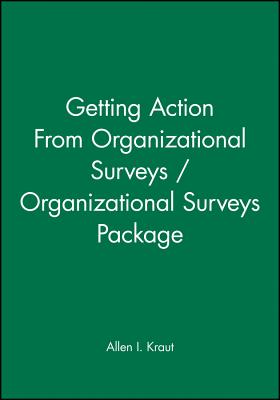 Getting Action From Organizational Surveys / Organizational Surveys Package