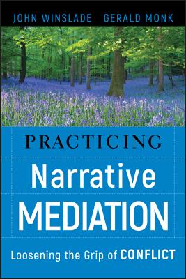 Practicing Narrative Mediation