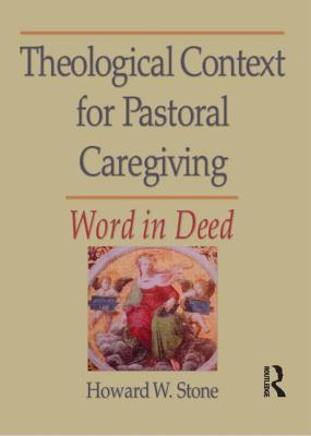 Theological Context for Pastoral Caregiving