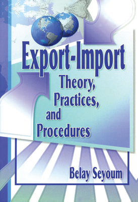 Export-Import Theory, Practices, and Procedures