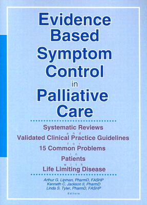 Evidence Based Symptom Control in Palliative Care