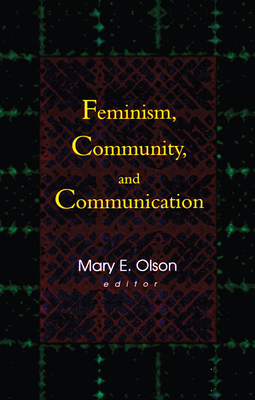 Feminism, Community, and Communication