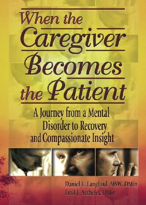 When the Caregiver Becomes the Patient
