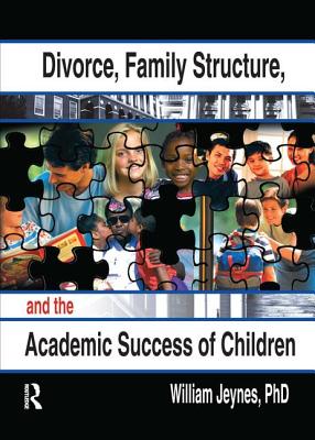 Divorce, Family Structure, and the Academic Success of Children