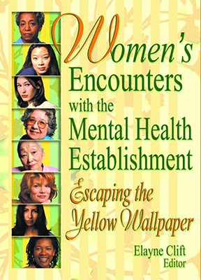 Women's Encounters with the Mental Health Establishment