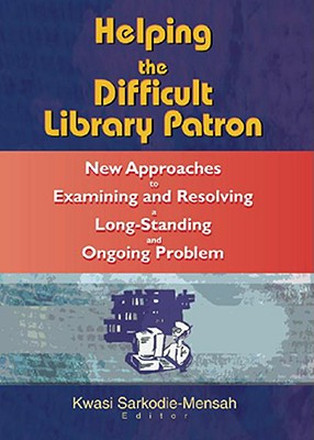 Helping the Difficult Library Patron