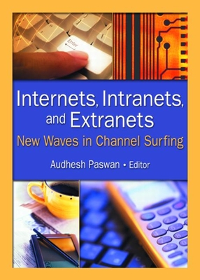 Internets, Intranets, and Extranets