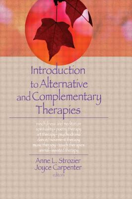 Introduction to Alternative and Complementary Therapies