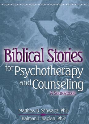 Biblical Stories for Psychotherapy and Counseling