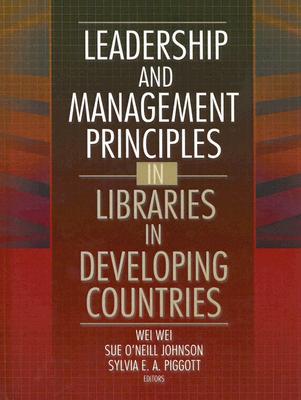 Leadership and Management Principles in Libraries in Developing Countries