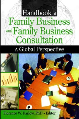 Handbook of Family Business and Family Business Consultation