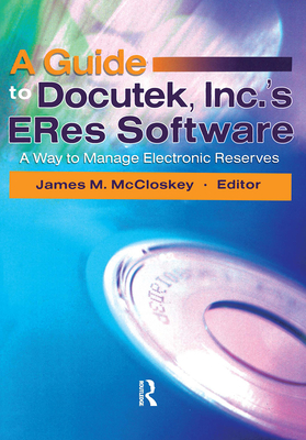 A Guide to Docutek Inc.'s ERes Software