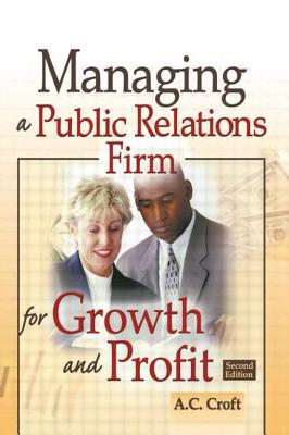 Managing a Public Relations Firm for Growth and Profit