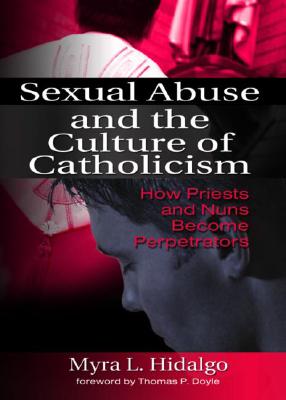 Sexual Abuse and the Culture of Catholicism