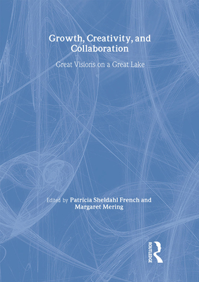Growth, Creativity, and Collaboration