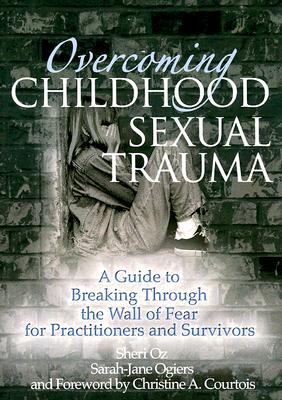 Overcoming Childhood Sexual Trauma