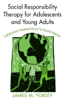 Social Responsibility Therapy for Adolescents and Young Adults