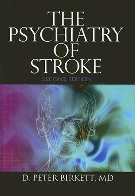 The Psychiatry of Stroke