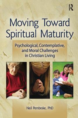 Moving Toward Spiritual Maturity