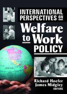 International Perspectives on Welfare to Work Policy